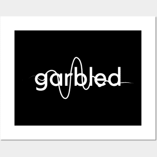 Garbled - Auditory Processing Disorder Posters and Art